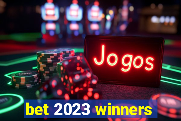 bet 2023 winners