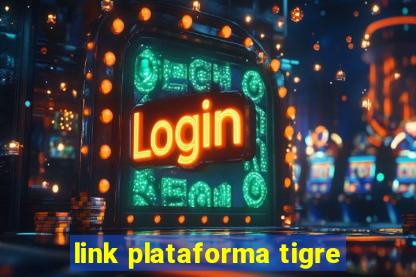 link plataforma tigre