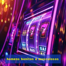 homens bonitos e musculosos