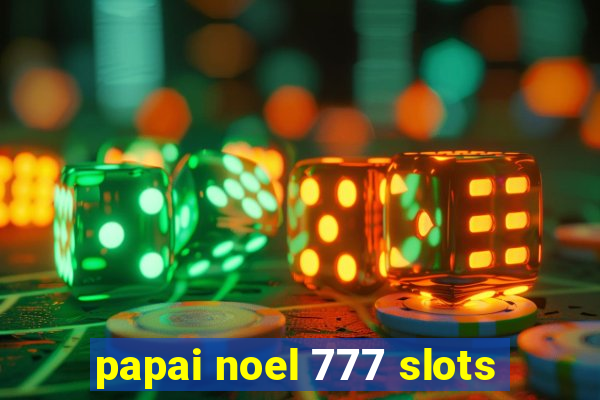 papai noel 777 slots