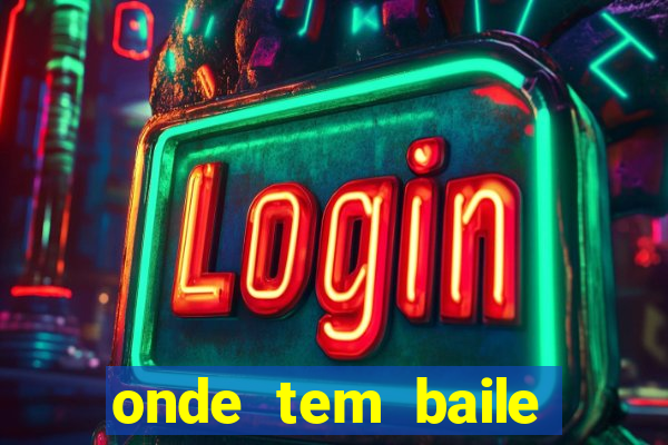 onde tem baile hoje em joinville