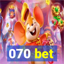 070 bet