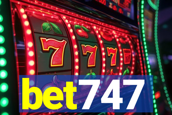 bet747