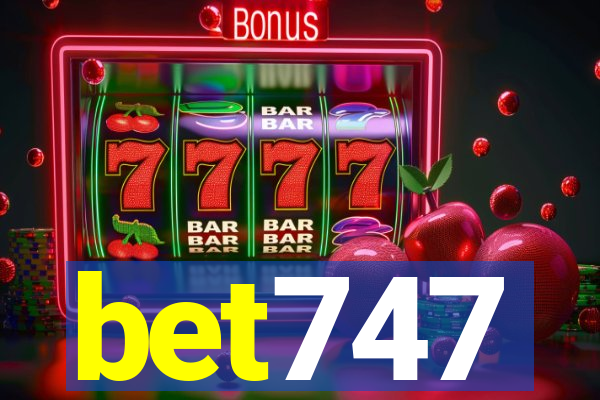 bet747