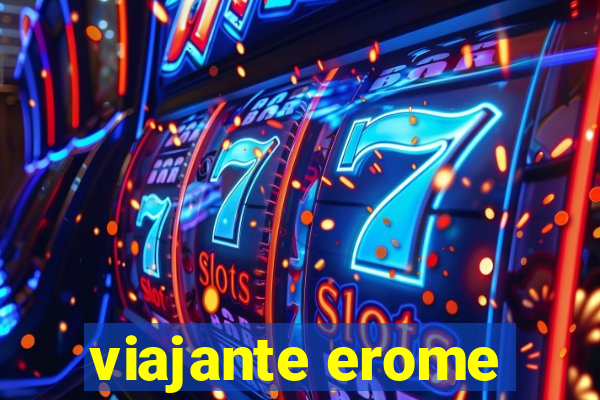 viajante erome