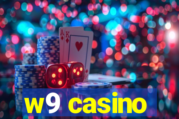 w9 casino