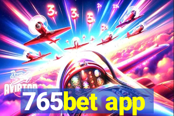 765bet app