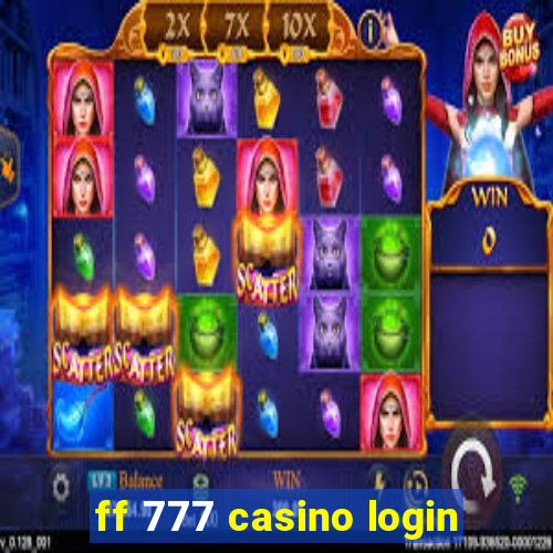 ff 777 casino login