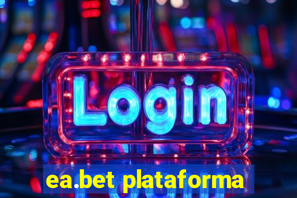 ea.bet plataforma