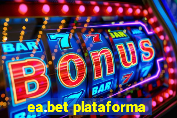 ea.bet plataforma