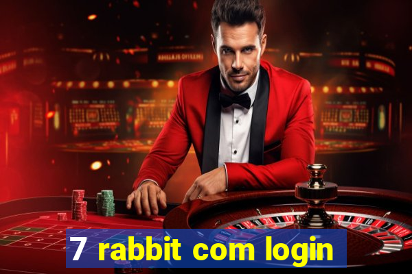 7 rabbit com login