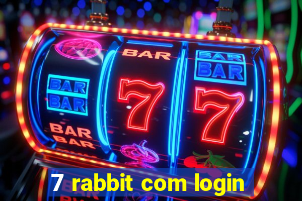 7 rabbit com login