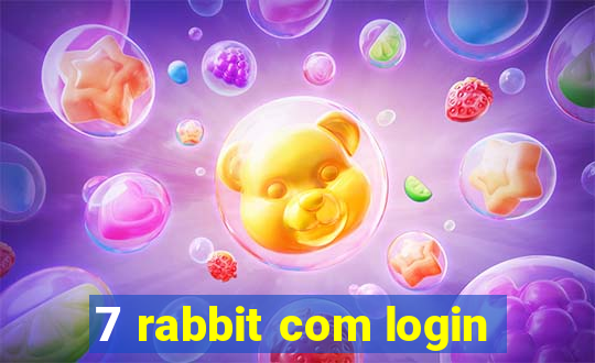 7 rabbit com login