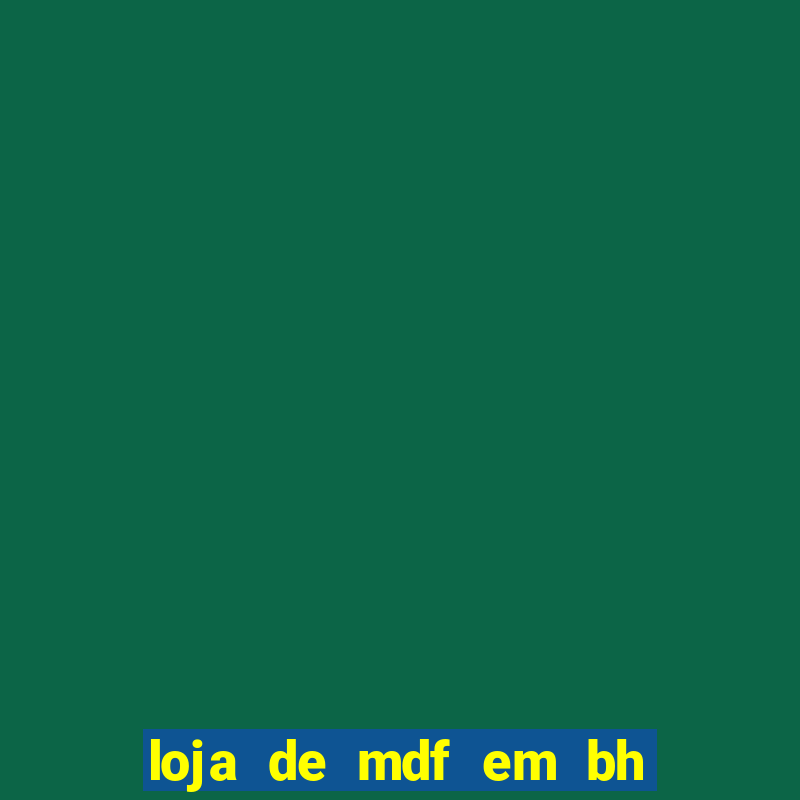 loja de mdf em bh rua da bahia