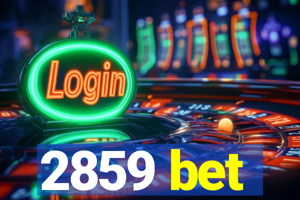 2859 bet