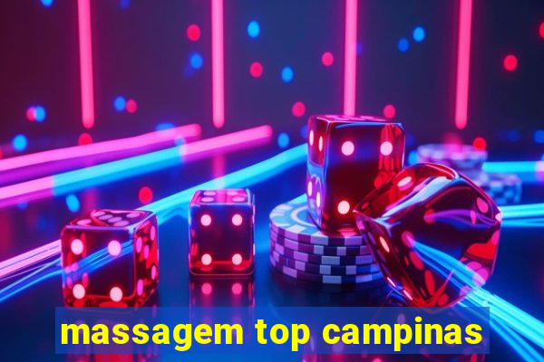 massagem top campinas