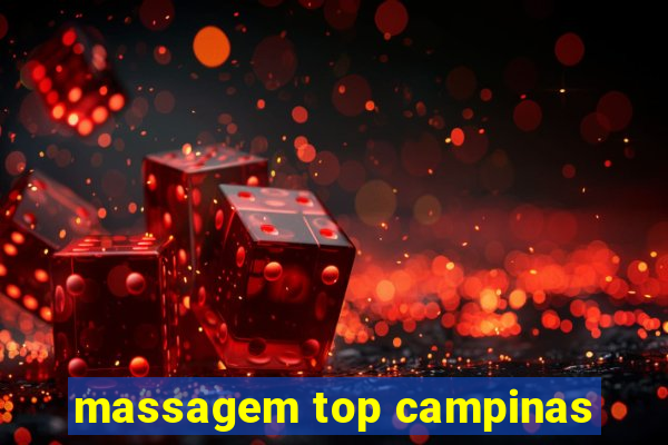 massagem top campinas