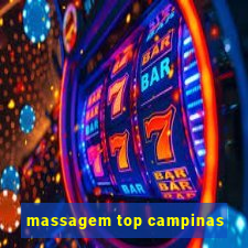 massagem top campinas