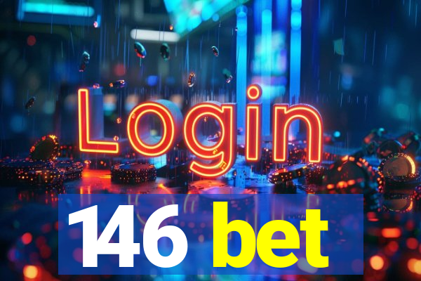 146 bet