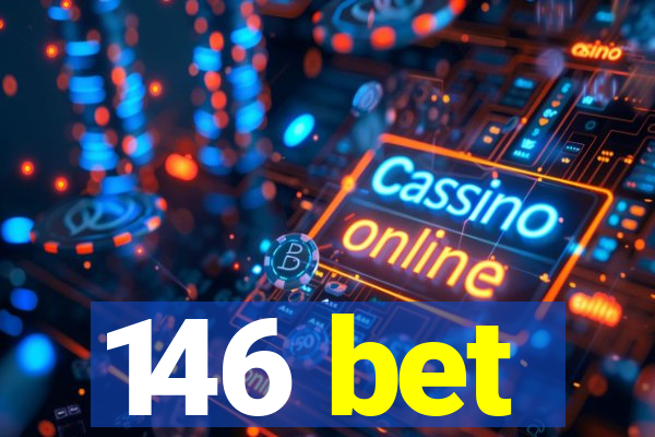 146 bet