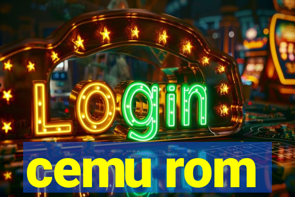 cemu rom