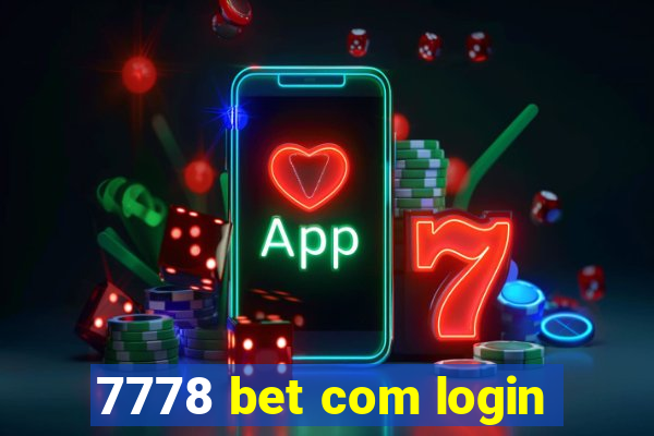 7778 bet com login