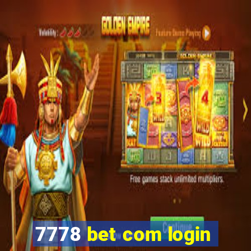 7778 bet com login