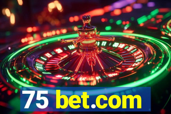 75 bet.com