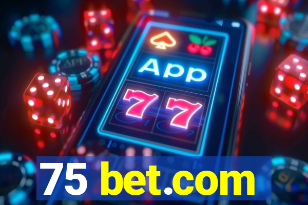 75 bet.com