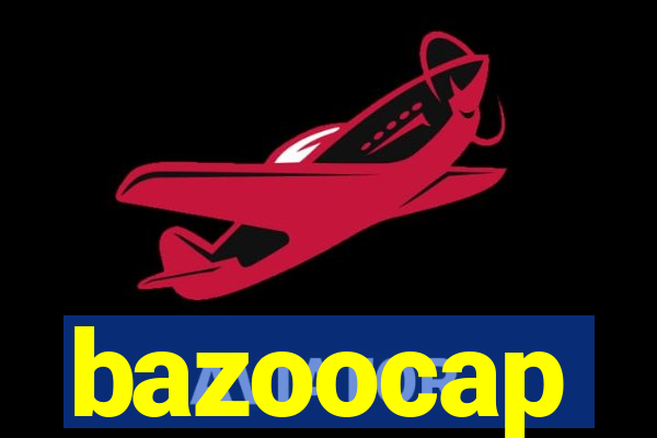 bazoocap