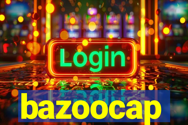 bazoocap