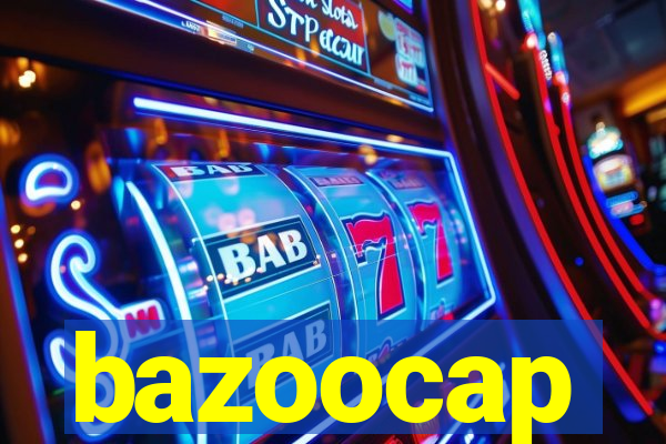 bazoocap