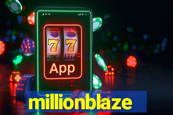 millionblaze