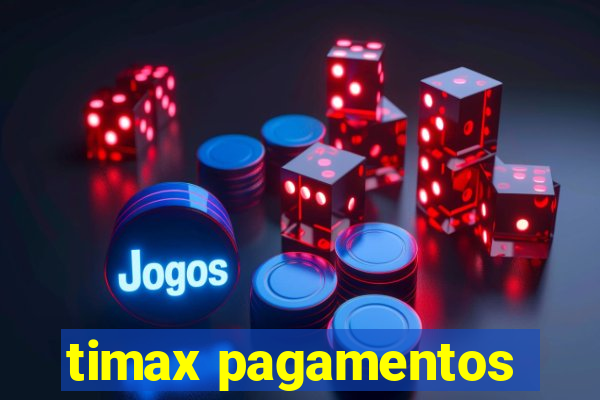 timax pagamentos