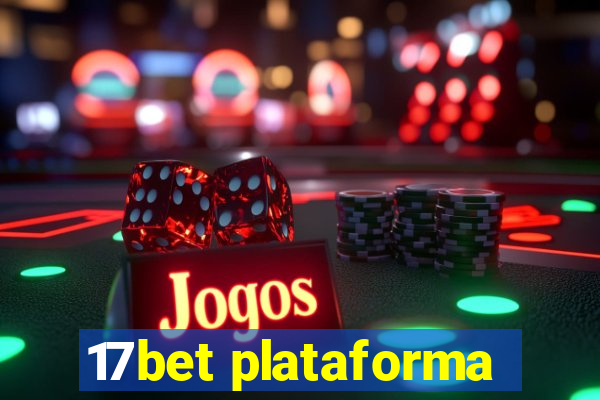 17bet plataforma