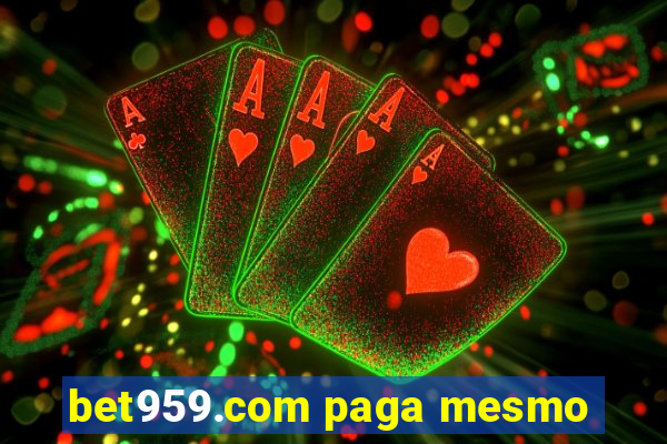 bet959.com paga mesmo