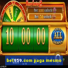 bet959.com paga mesmo