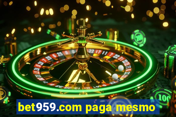 bet959.com paga mesmo