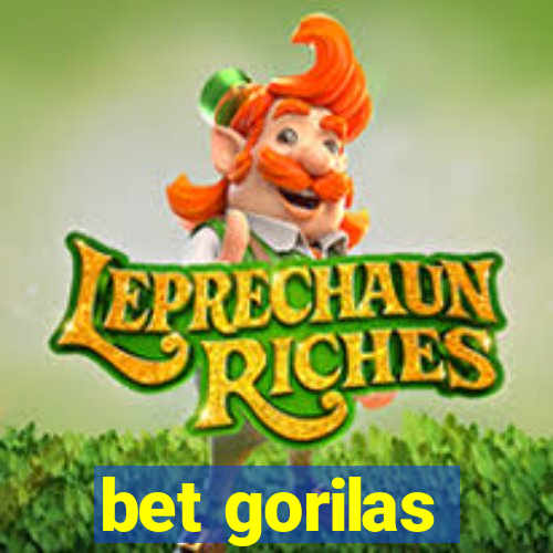 bet gorilas