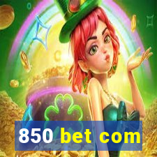 850 bet com