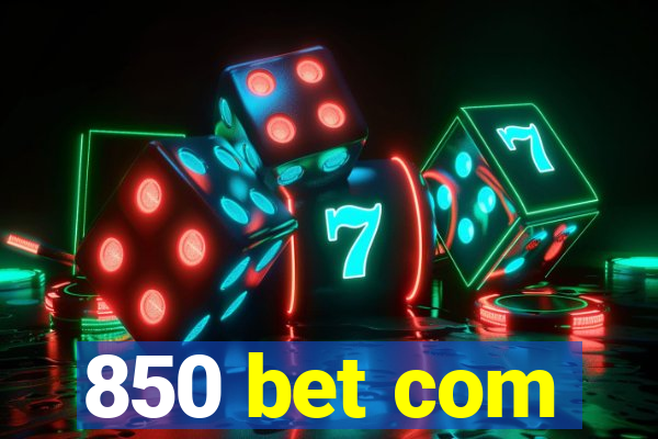 850 bet com