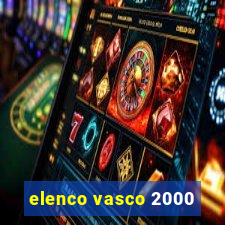 elenco vasco 2000