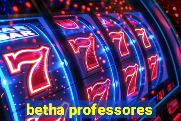 betha professores