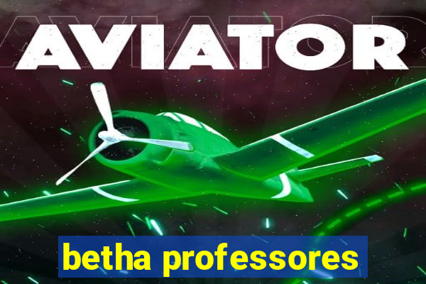 betha professores