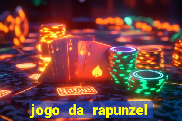 jogo da rapunzel enrolados problema em dobro