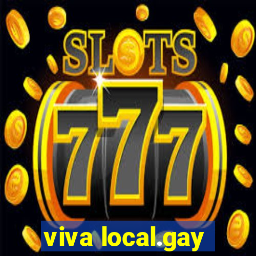 viva local.gay