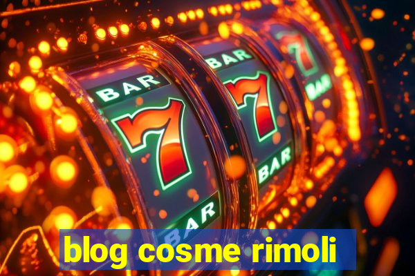 blog cosme rimoli