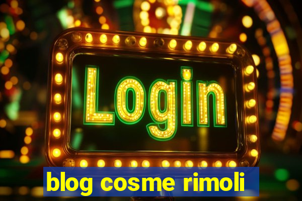 blog cosme rimoli