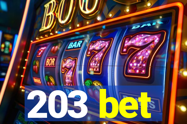 203 bet