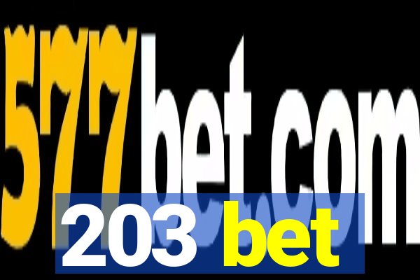 203 bet